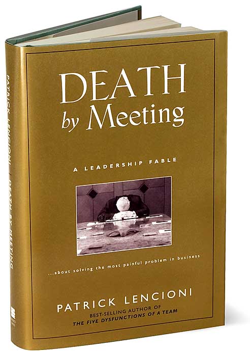 Death by Meeting – Patrick Lencioni