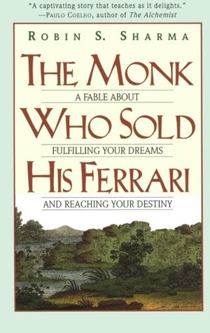 The Monk Who Sold His Ferrari – Robin S. Sharma